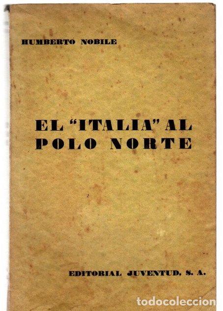 Libros: El &rdquo;Italia al Polo Norte&rdquo; - Nobile, Humberto