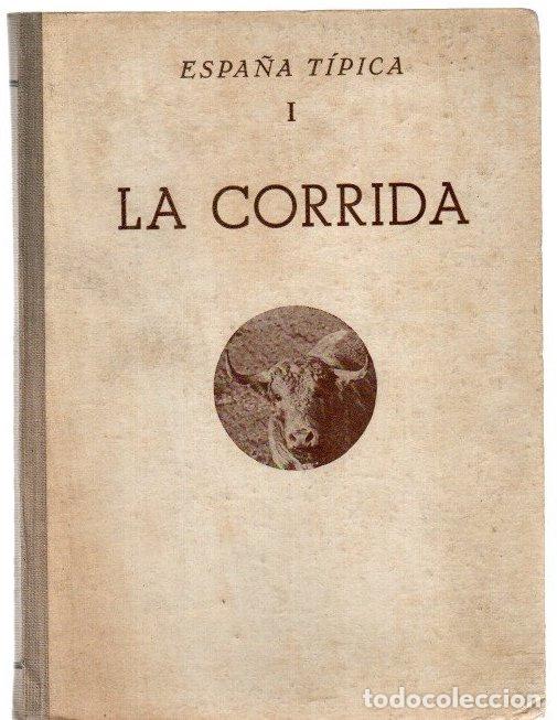 Libros: Espa&ntilde;a t&iacute;pica, I. La corrida - S&aacute;nchez del Arco, M.