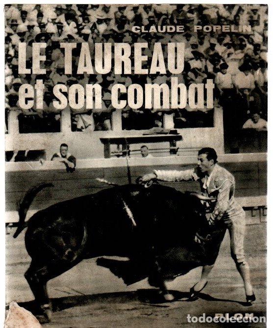 Libros: Le taureau et son combat - Popelin, Claude