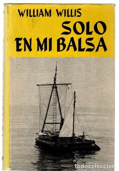 Libros: Solo en mi balsa - Willis, William