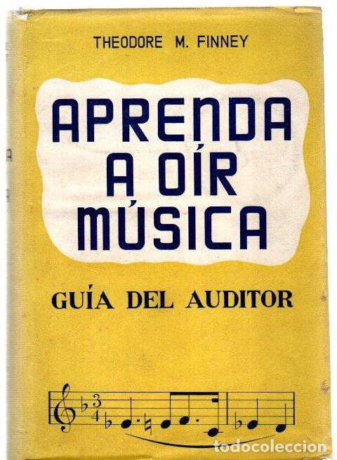 Libros: Aprenda a o&iacute;r m&uacute;sica - Finney, Theodore M.