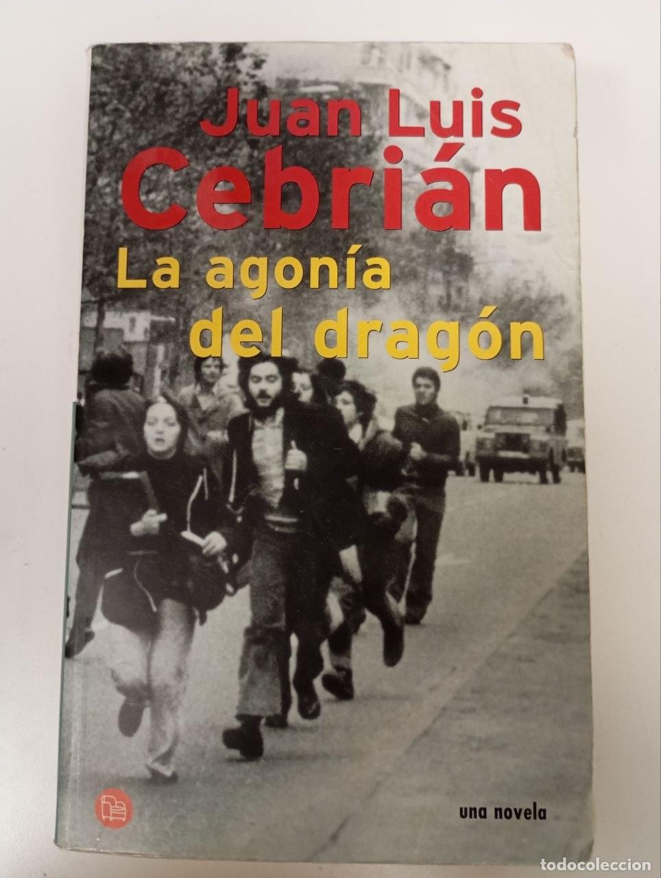Libros: La agon&iacute;a del drag&oacute;n - Cebri&aacute;n, Juan Luis (1944- ) - Foto 1
