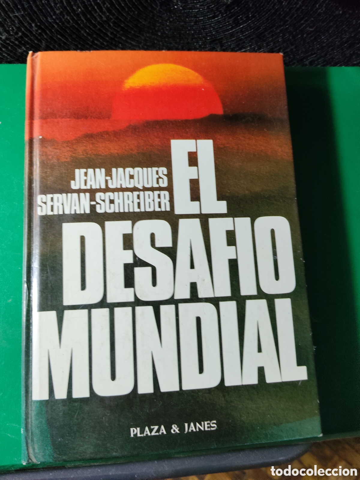 Libros: EL DESAFIO MUNDIAL JEAN JACQUES SERVAN SCHREIBER
