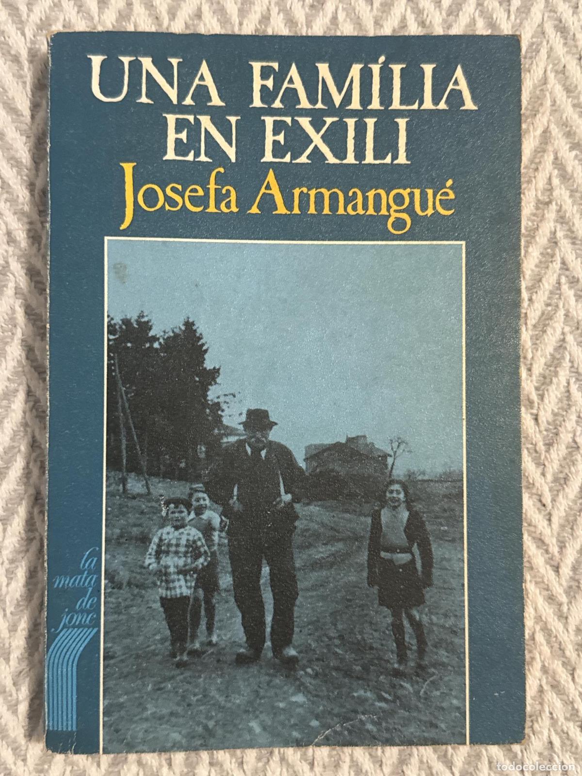 Libros: Una fam&iacute;lia en exili - Josefa Armangu&eacute;
