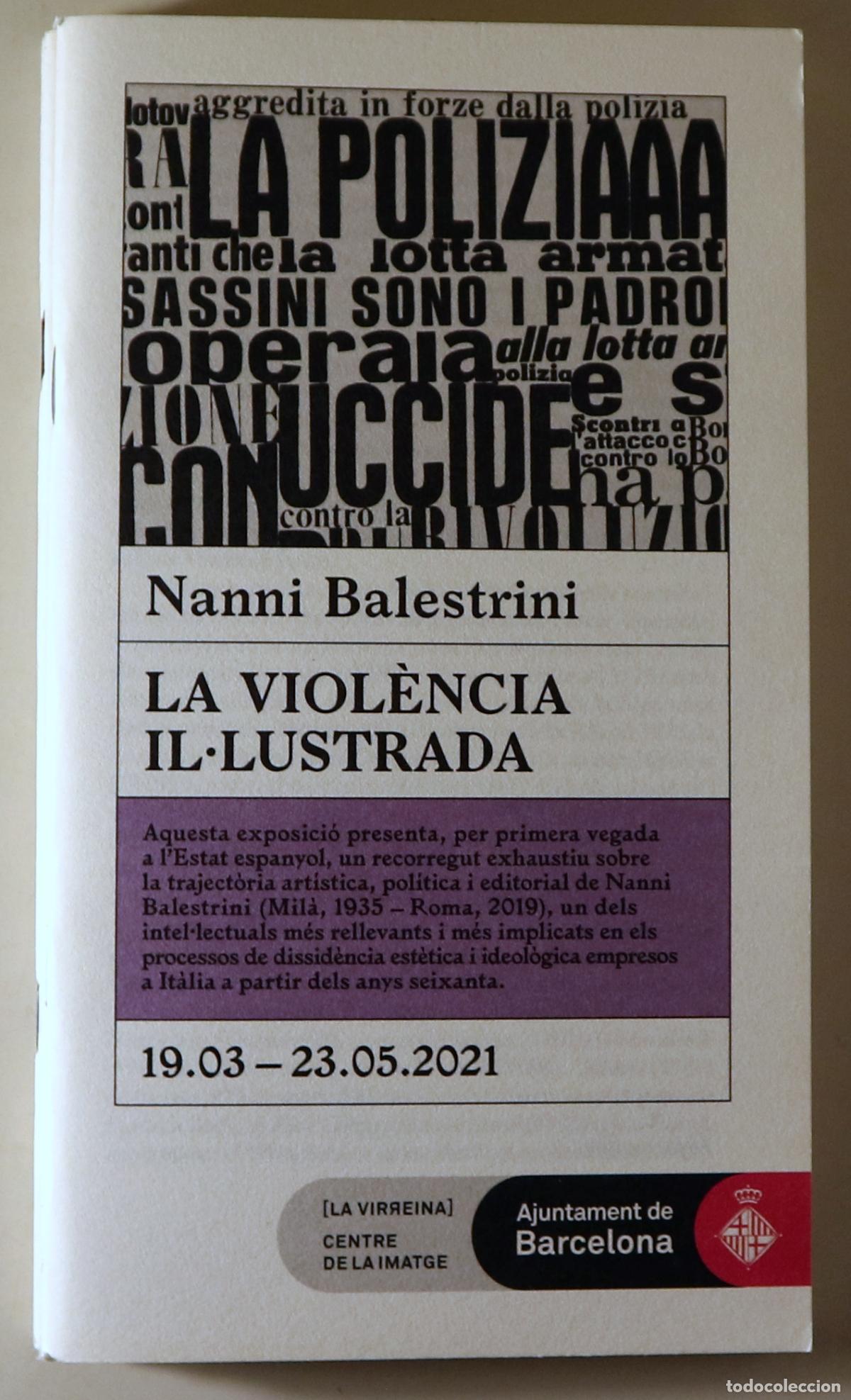Libros: BALESTRINI, Nanni - LA VIOL&Egrave;NCIA IL&middot;LUSTRADA - Barcelona 2021 - Il&middot;lustrat