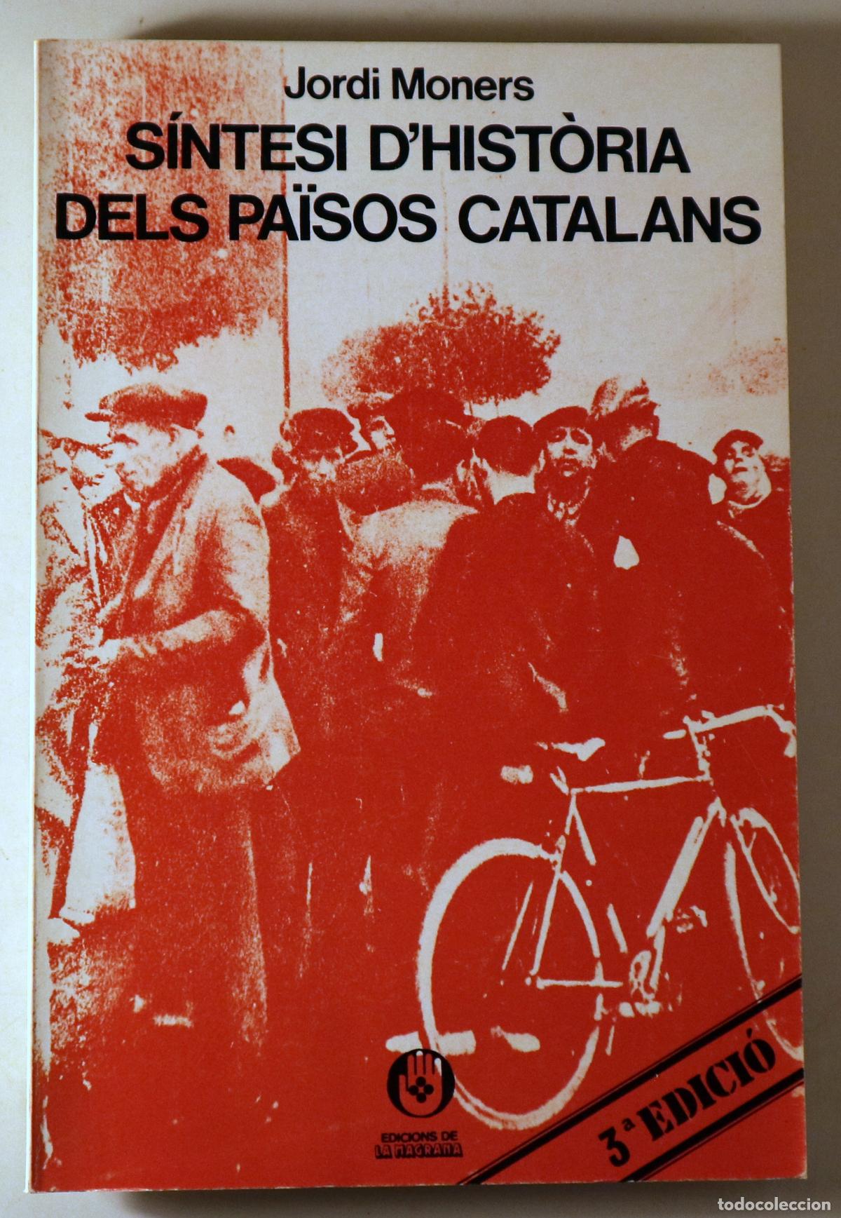 Libros: MONERS, jordi - S&Iacute;NTESI D'HISTORIA DELS PA&Iuml;SOS CATALANS - Barcelona 1977