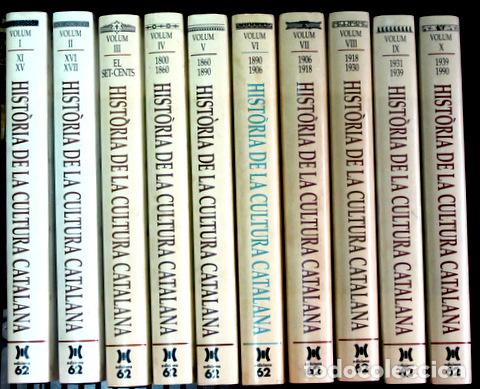 Libros: HIST&Ograve;RIA DE LA CULTURA CATALANA (10 volums - Col.lecci&oacute; completa) - Barcelona 1997-99 - Molt il&middot;lust
