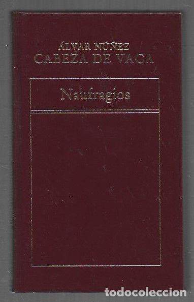 Libros: NAUFRAGIOS - NU&Ntilde;EZ CABEZA DE VACA, ALVAR - Foto 1