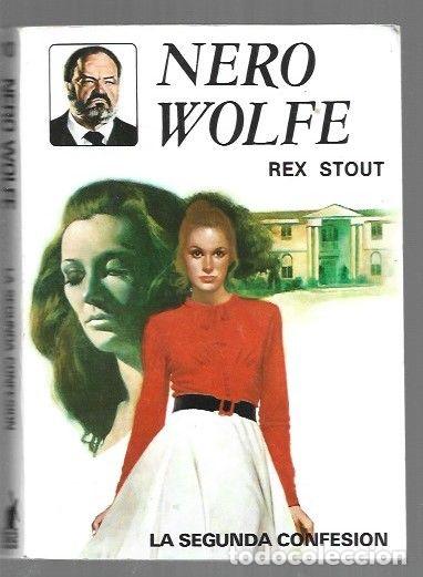 Libros: NERO WOLFE: LA SEGUNDA CONFESION - STOUT, REX - Foto 1