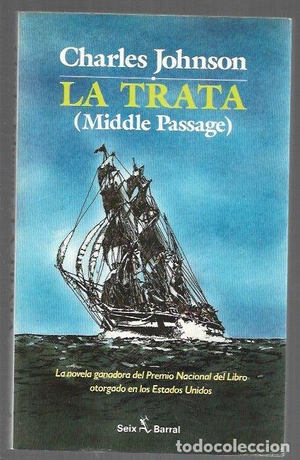 Libros: TRATA - LA (MIDDLE PASSAGE) - JOHNSON, CHARLES - Foto 1