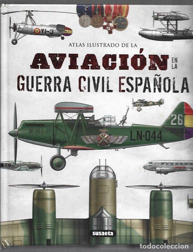 B&uuml;cher: ATLAS ILUSTRADO DE LA AVIACION EN LA GUERRA CIVIL ESPA&Ntilde;OLA - PERMUY LOPEZ, RAFAEL A.