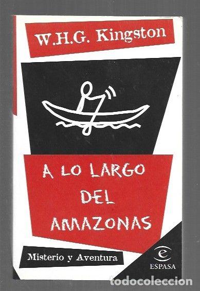 Libri di seconda mano: A LO LARGO DEL AMAZONAS - W. H. G. KINGSTON