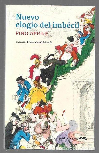 Libri di seconda mano: NUEVO ELOGIO DEL IMBECIL - APRILE, PINO
