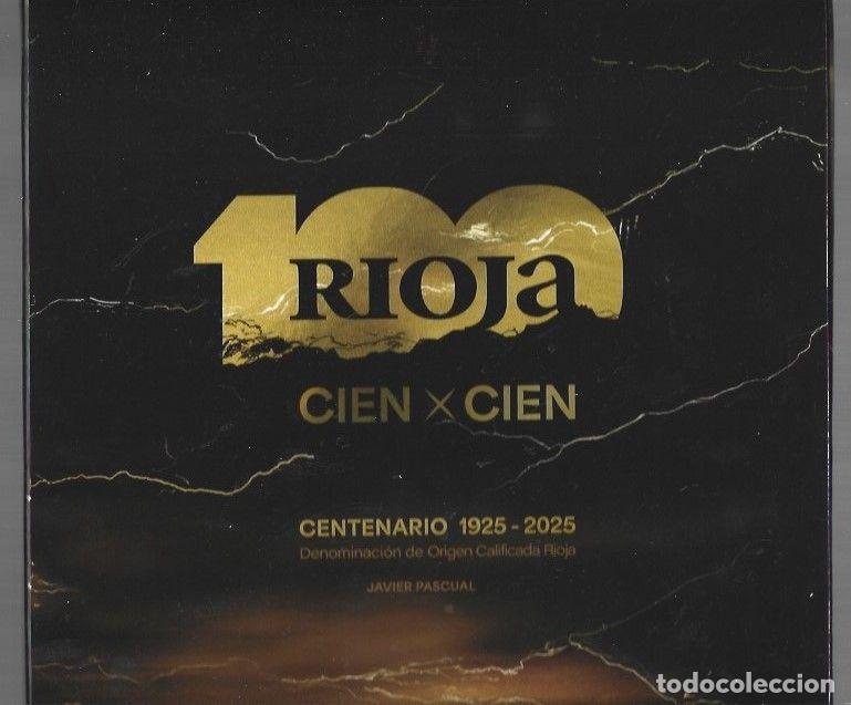 Libri di seconda mano: RIOJA CIEN X CIEN. CENTENARIO 1925-2025 - PASCUAL, JAVIER