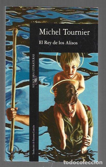 B&uuml;cher: REY DE LOS ALISOS - EL - TOURNIER, MICHEL