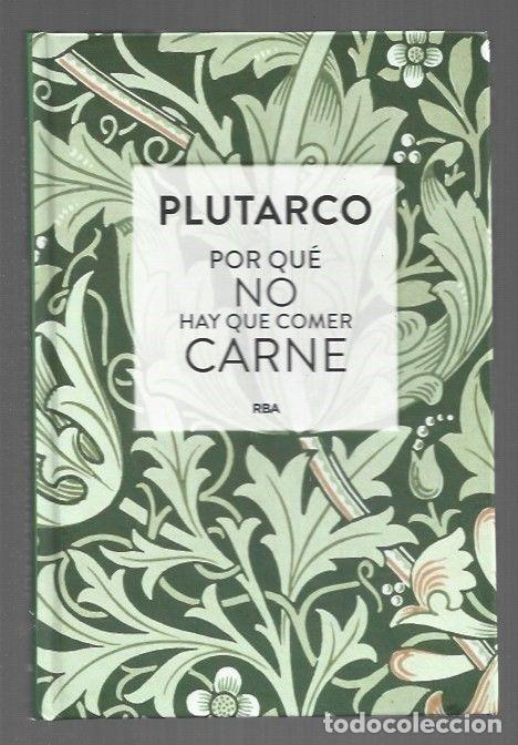 Libros: POR QUE NO HAY QUE COMER CARNE - PLUTARCO - Foto 1