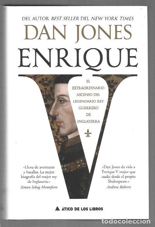Libri di seconda mano: ENRIQUE V. EL EXTRAORDINARIO ASCENSO DEL LEGENDARIO REY GUERRERO DE INGLATERRA - JONES, DAN