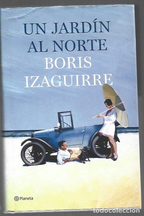 Livros em segunda m&atilde;o: JARDIN AL NORTE - UN - IZAGUIRRE, BORIS