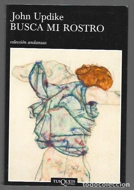 books: BUSCA MI ROSTRO - UPDIKE, JOHN