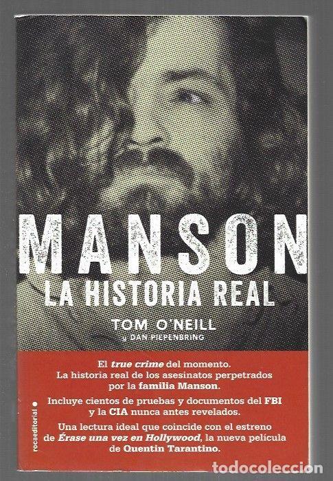 Libros: MANSON. LA HISTORIA REAL - O'NEILL, TOM Y DAN PIEPENBRING