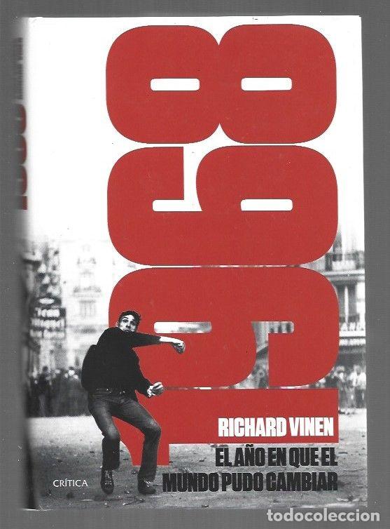 Libros: 1968. EL A&Ntilde;O EN QUE EL MUNDO PUDO CAMBIAR - VINEN, RICHARD