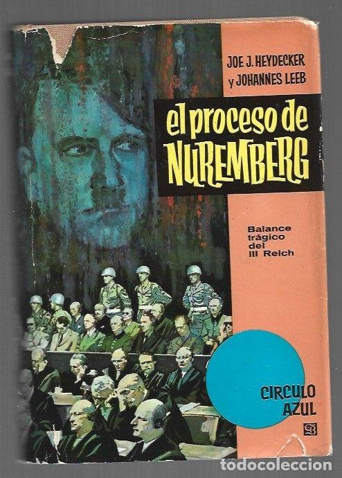 Libros: PROCESO DE NUREMBERG - EL. BALANCE TRAGICO DEL III REICH - HEYDECKER, JOE J. Y JOHANNES LEEB
