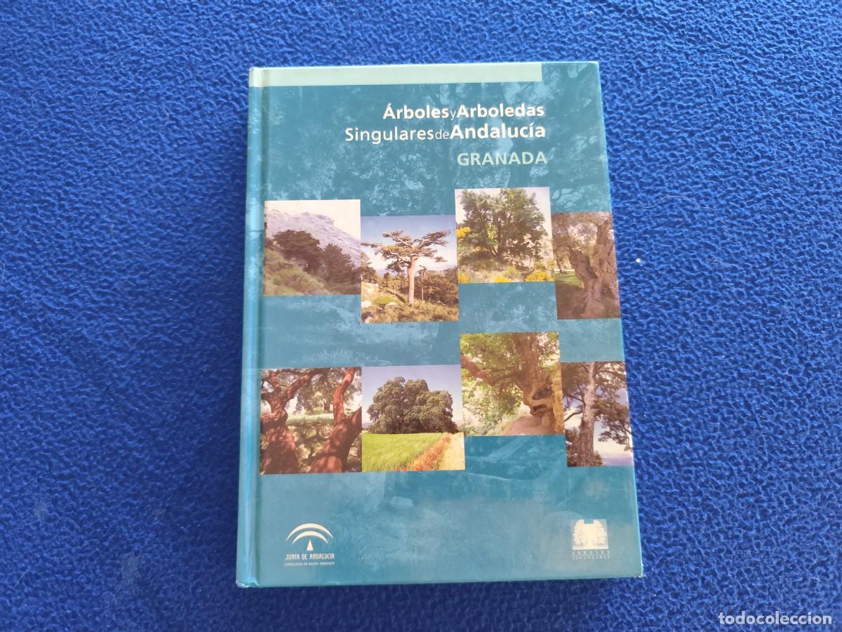 Libros: &Aacute;rboles y Arboledas de Andaluc&iacute;a ( Granada ) Ed. Consejer&iacute;a de Medio Ambiente 2003