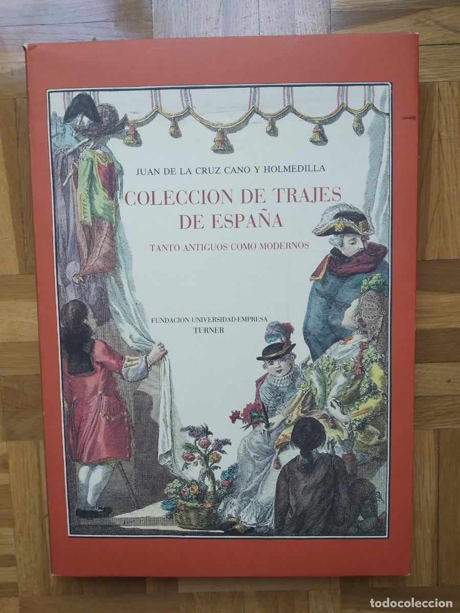 Libros: LIBRO COLECCION DE TRAJES DE ESPA&Ntilde;A TANTO ANTIGUOS COMO MODERNOS JUAN DE LA CRUZ CANO Y HOLMEDILLA