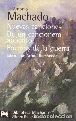Libros: Nuevas canciones. De un cancionero ap&oacute;crifo. Poemas de la guerra -
