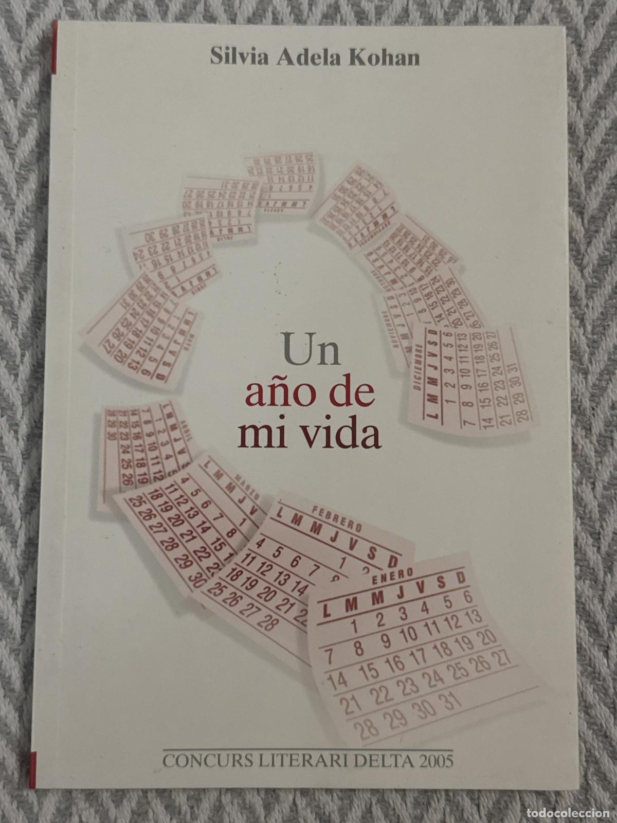 Libros: Un a&ntilde;o de mi vida - Silvia Adela Kohan