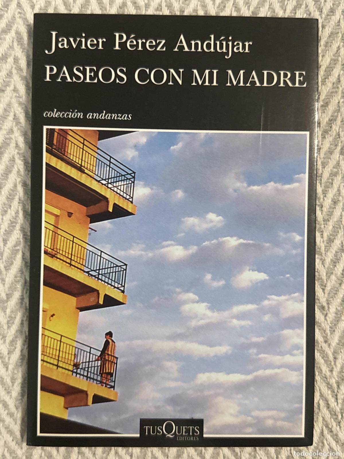 Libros: Paseos con mi madre - Javier P&eacute;rez And&uacute;jar