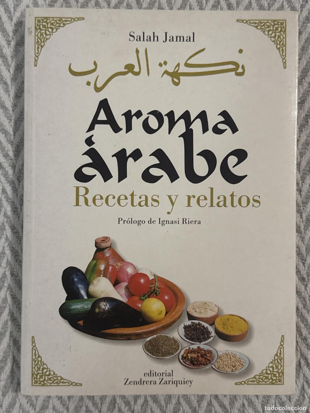 Libros: Aroma &aacute;rabe. Recetas y relatos - Salah Jamal