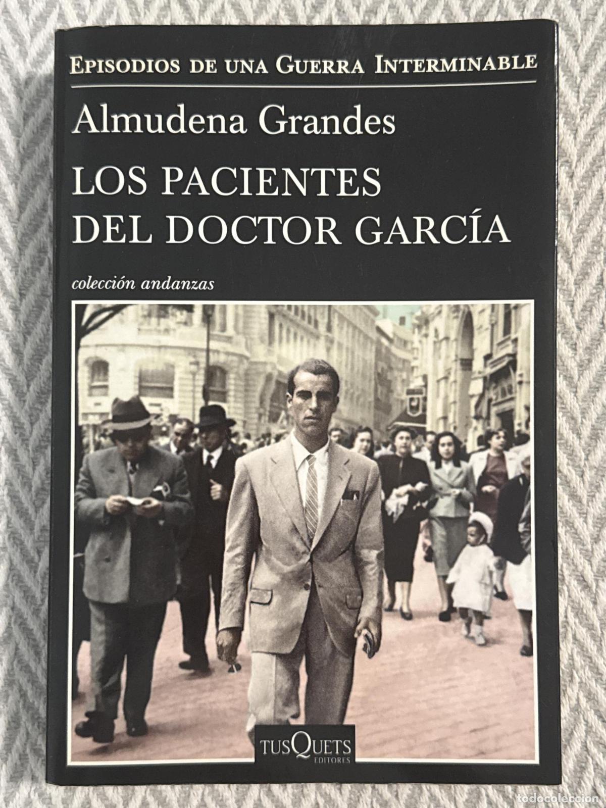 Libros: Los pacientes del doctor Garc&iacute;a - Almudena Grandes