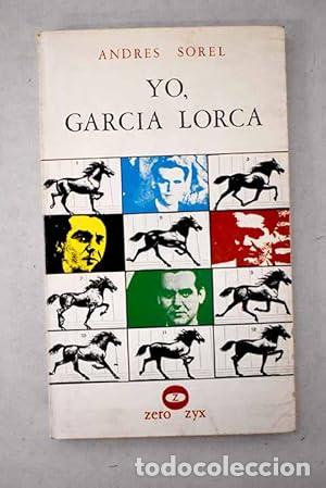 Yo, Garcia Lorca - Sorel, Andr&eacute;s
