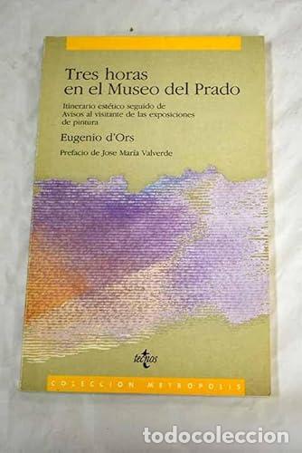 Libros: Tres horas en el Museo del Prado - Eugenio d' Ors