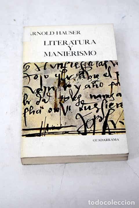 Libros: Literatura y manierismo - Hauser, Arnold
