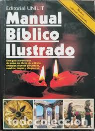 Libros: MANUAL BIBLICO ILUSTRADO. UNA GU&Iacute;A A TODO COLOR DE TODOS LOS LIBROS DE LA BIBLIA.