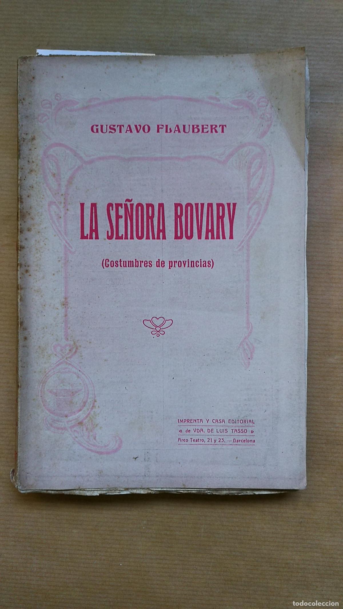 Libros: La se&ntilde;ora Bovary (Costumbres de provincias). - Gustavo Flaubert.