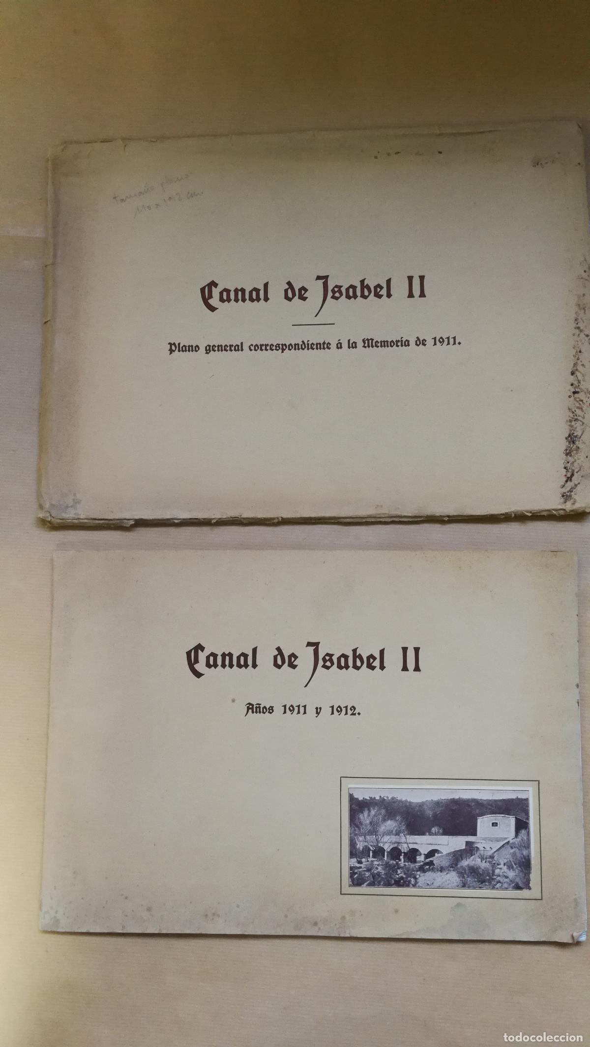 Libros: Canal de Isabel II. A&ntilde;os 1911 y 1912. y Plano general del Canal de Isabel II. - &rdquo;AGUINAGA, Ram&oacute;n de&rdquo;