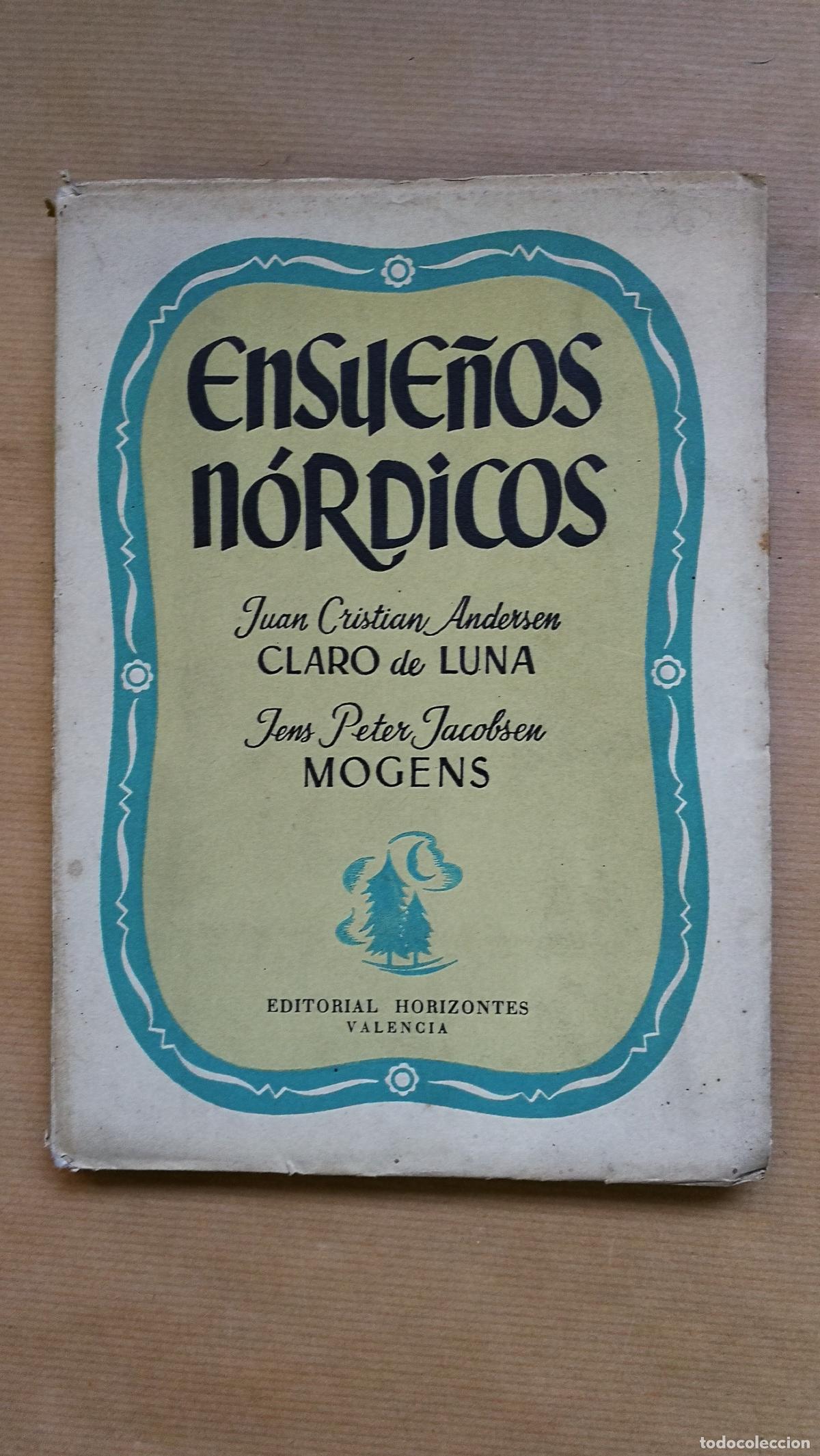 Libros: Ensue&ntilde;os nordicos. Claro de luna / Mogens. - &rdquo;ANDERSEN, HANS CHRISTIAN / JACOBSEN, JENS PETER&rdquo;