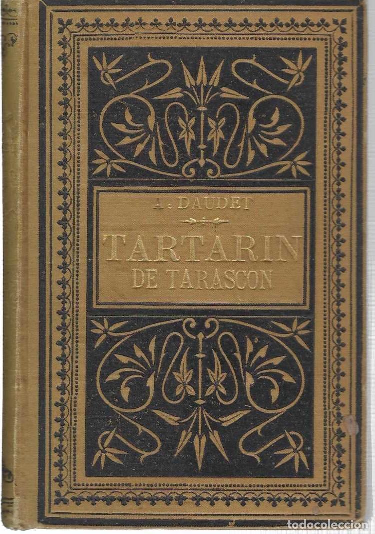 Livros em segunda m&atilde;o: TARTARIN DE TARASCON. Versi&oacute;n castellana de Ram&oacute;n Garc&iacute;a de Balah&aacute;. - DAUDET, Alfonso.