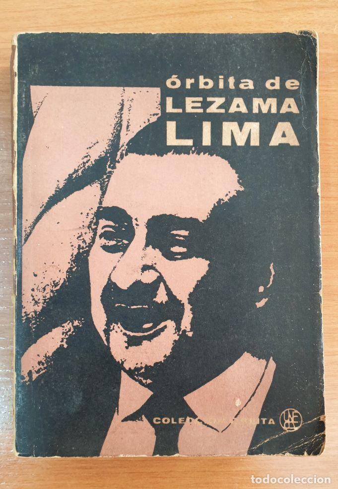 Libri di seconda mano: &Oacute;rbita de Lezama Lima. Ensayo preliminar, selecci&oacute;n y notas de Armando &Aacute;lvarez Bravo. Colecci&oacute;n &Oacute;rbi
