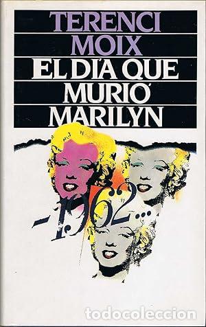 Libros: El d&iacute;a que muri&oacute; Marilyn