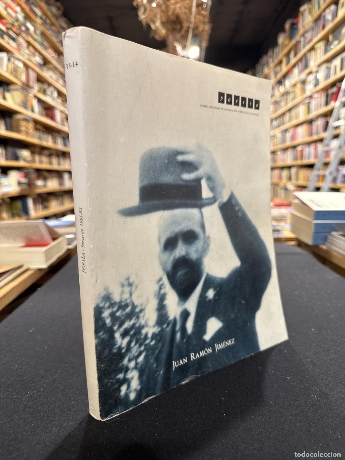 Libros: Revista Poes&iacute;a 13,14 N&uacute;mero Monogr&aacute;fico dedicado a Juan Ram&oacute;n Jim&eacute;nez - VV.AA