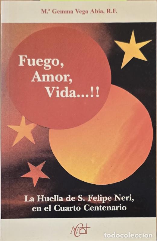 Libros: Fuego, amor, vida�!! - Mar&iacute;a Gemma Vega Abia