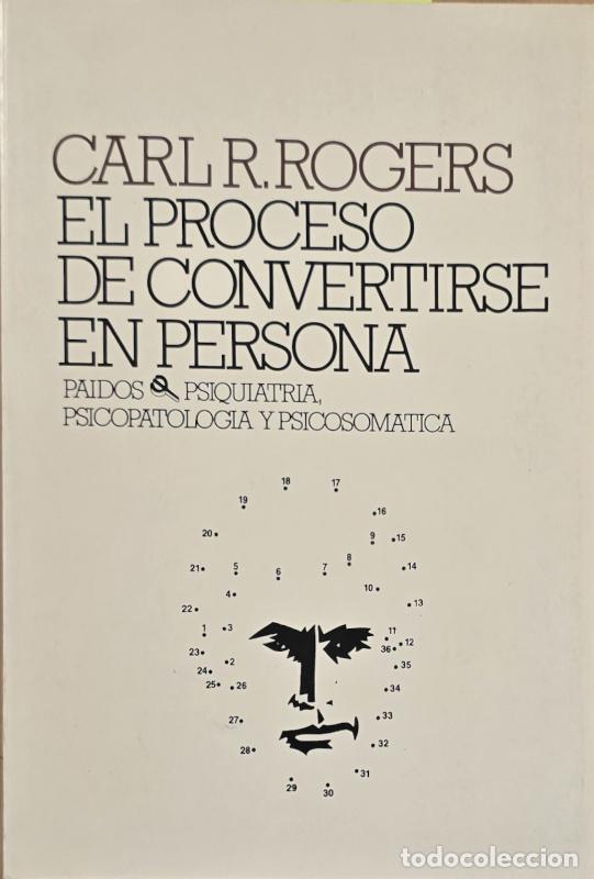 Livres: El proceso de convertirse en persona. Mi t&eacute;cnica terap&eacute;utica - Carl R. Rogers