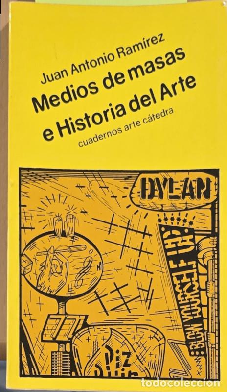 Livres: Medios de masas e Historia del Arte - Juan Antonio Ram&iacute;rez