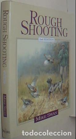 books: Rough Shooting. 2nd edition - SWAN, Mike: