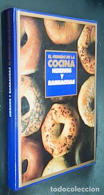 Libros: El mundo de la cocina. Hornos y barbacoas - AA. VV: