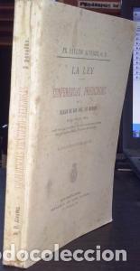 Libri di seconda mano: La ley. Conferencias predicadas en la iglesia de San Jos&eacute;, de Madrid en el a&ntilde;o de 1894, con un ap&eacute;nd